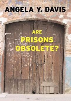 are prisons obsolete summary